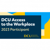 2023 Participant DCU Access to the Workplace